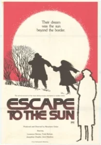 Постер Побег к солнцу (Escape to the Sun)