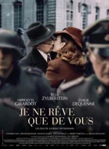 Постер Мечтаю только о тебе (Je ne rêve que de vous)