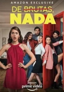 Постер Без (глупых) проблем (De brutas, nada)