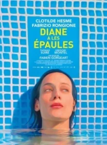 Постер Хрупкие плечи Дианы (Diane a les épaules)
