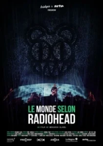 Постер Мир глазами группы Radiohead (Le monde selon Radiohead)