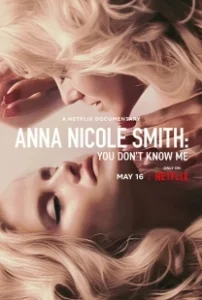 Постер Анна Николь Смит: Вы не знаете меня (Anna Nicole Smith: You Don't Know Me)