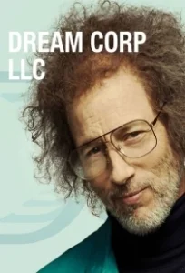 Постер Корпорация снов (Dream Corp LLC)