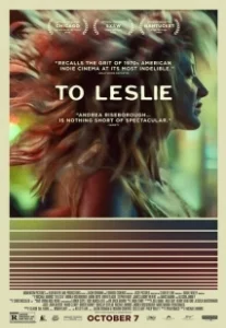 Постер Ради Лесли (To Leslie)
