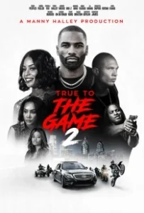 Постер Правда в игре 2 (True to the Game 2)