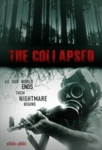 Постер Разрушенный (The Collapsed)