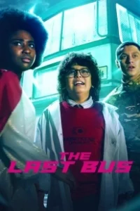 Постер Последний автобус на Земле (The Last Bus)