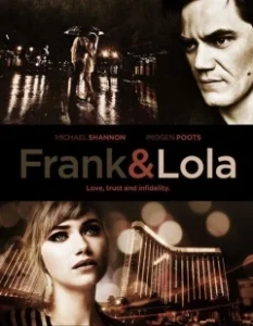 Постер Фрэнк и Лола (Frank And Lola)