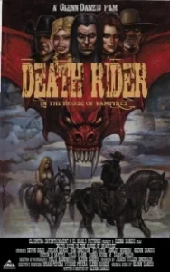 Постер Всадник смерти в Доме вампиров (Death Rider in the House of Vampires)