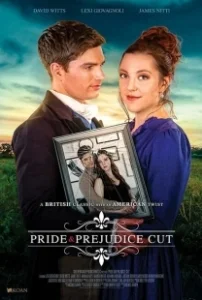 Постер Гордость и Предубеждение: Снято (Pride and Prejudice, Cut)