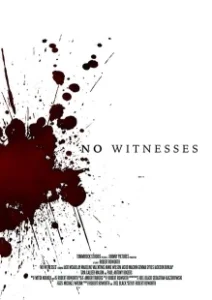 Постер Без свидетелей (No Witnesses)