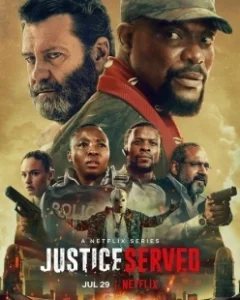 Постер Во имя правосудия (Justice Served)