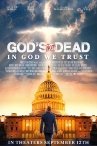 Постер Бог не умер: Мы верим в бога (God's Not Dead: In God We Trust)