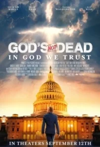 Постер Бог не умер: Мы верим в бога (God's Not Dead: In God We Trust)