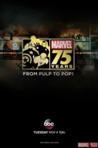 Постер Документальный фильм к 75-летию Marvel (Marvel 75 Years: From Pulp to Pop!)