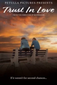 Постер Верь в любовь (Trust in Love)