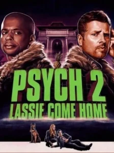 Постер Ясновидец 2: Ласси возвращается домой (Psych 2: Lassie Come Home)