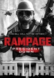 Постер Ярость 3 (Rampage: President Down)