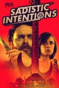 Постер Садистские Намерения (Sadistic Intentions)