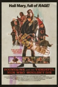Постер Фонтейн и мстительная монахиня, которая не умирает (Fountaine and the Vengeful Nun Who Wouldn't Die)
