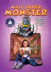 Постер Девочка и робот (Mail Order Monster)