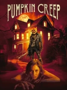 Постер Тыкворез (Pumpkin Creep)