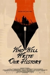 Постер Кто напишет нашу историю (Who Will Write Our History)