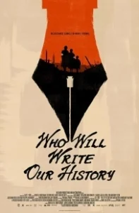 Постер Кто напишет нашу историю (Who Will Write Our History)