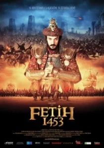 Постер 1453 Завоевание (Fetih 1453)