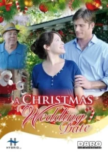 Постер Рождественская свадьба (A Christmas Wedding Date)