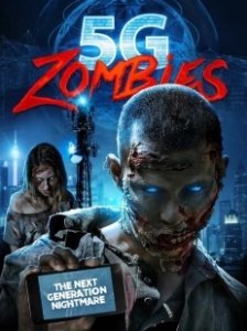 Постер 5G Зомби (5G Zombies)