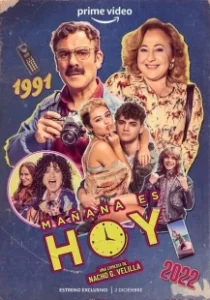 Постер Mañana es hoy (Tomorrow Is today)