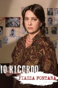 Постер Я помню. Пьяцца Фонтана (Io ricordo. Piazza Fontana)
