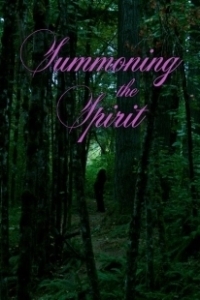 Постер Призывая духа (Summoning the Spirit)