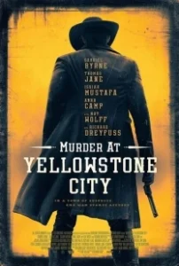 Постер Убийство в Йеллоустон-Сити (Murder At Emigrant Gulch)