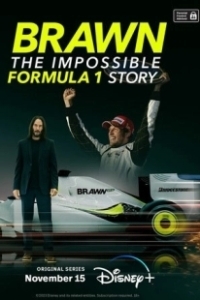 Постер Браун: Невероятная история Формулы-1 (Brawn: The Impossible Formula 1 Story)