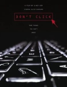 Постер Не кликай (Don't Click)