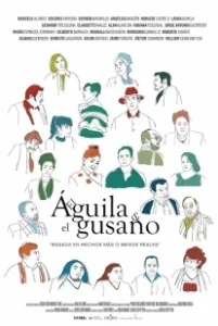 Постер Орел и червяк (El Águila y el Gusano)