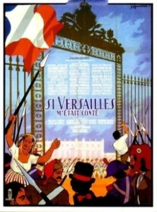 Постер Тайны Версаля (Si Versailles m'était conté)