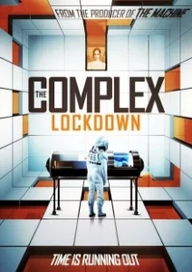 Постер Комплекс: Карантин (The Complex: Lockdown)