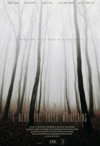 Постер Я слышу шепот деревьев (I Hear the Trees Whispering)