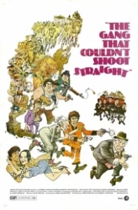 Постер Банда, не умевшая стрелять (The Gang That Couldn't Shoot Straight)