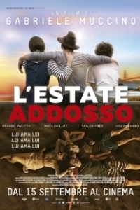 Постер Летние дни (L'estate addosso)