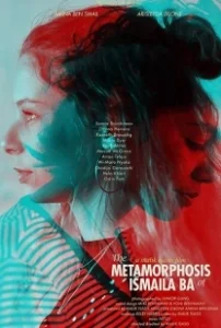 Постер Метаморфозы Исмаилы Ба (The Metamorphosis of Ismaila Ba)