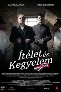 Постер Суд и милосердие (Ítélet és kegyelem)