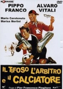 Постер Фанат, судья и футболист (Il tifoso, l'arbitro e il calciatore)