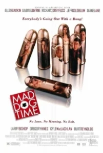 Постер Время бешеных псов (Mad Dog Time)