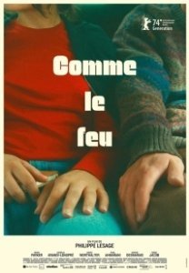 Постер Кто у огня (Comme le feu)