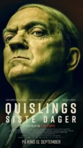 Постер Квислинг: Последние дни (Quislings siste dager)