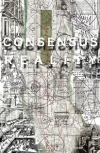 Постер Консенсусная реальность (Consensus Reality)